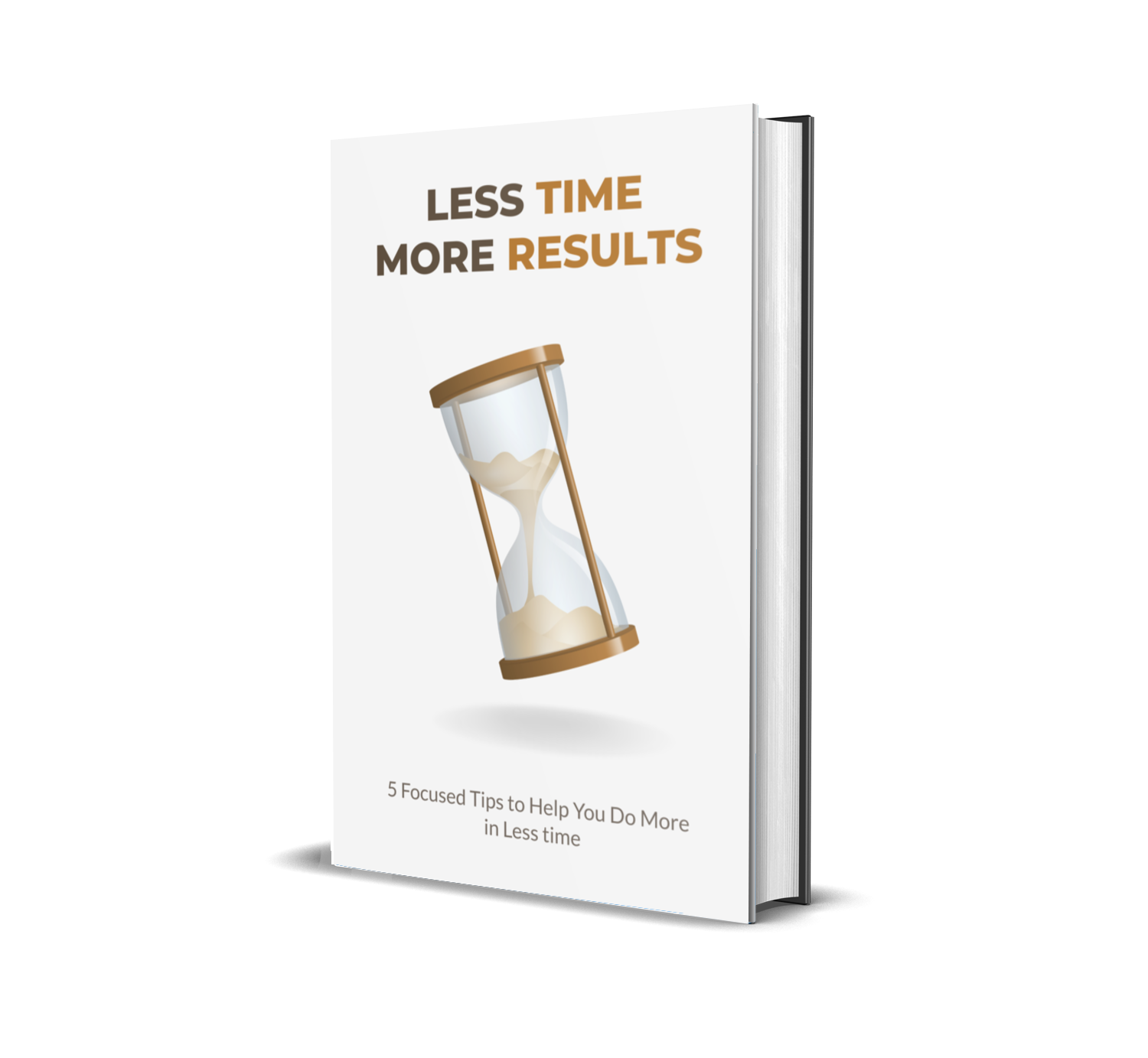 eBook titled 'Less Time More Results' with an hourglass illustration on a white background.